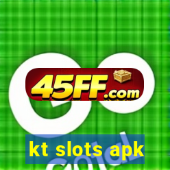 kt slots apk